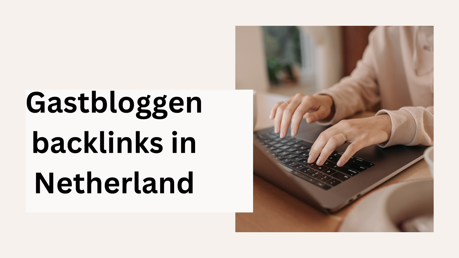 Gastbloggen backlinks in Netherland