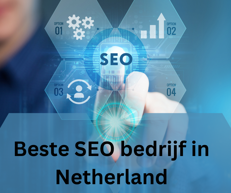 Beste SEO bedrijf in Netherland